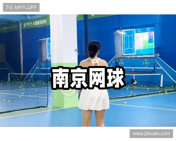 南京网球队的蜕变之路:从传统到现代的全新挑战与机遇 南京网球队的蜕变之路:从传统到现代的全新挑战与机遇